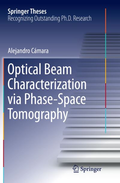 Optical Beam Characterization Via Phase-Space Tomography