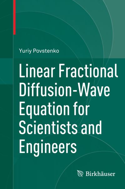 Linear Fractional Diffusion-Wave Equation for Scientists and Engineers