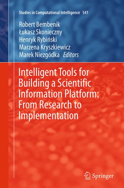 Intelligent Tools for Building a Scientific Information Platform