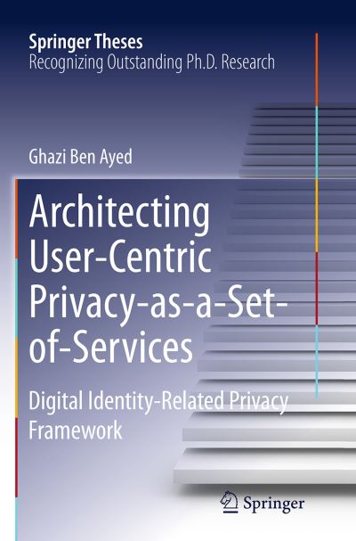 Architecting User-Centric Privacy-as-a-Set-of-Services