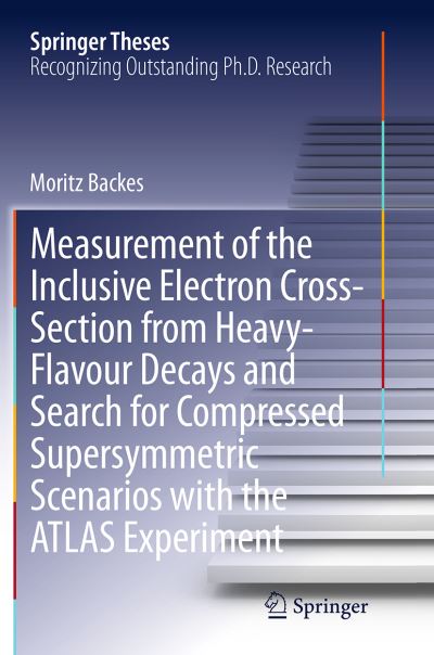 Measurement of the Inclusive Electron Cross-Section from Heavy-Flavour Decays and Search for Compressed Supersymmetric Scenarios With the ATLAS Experiment