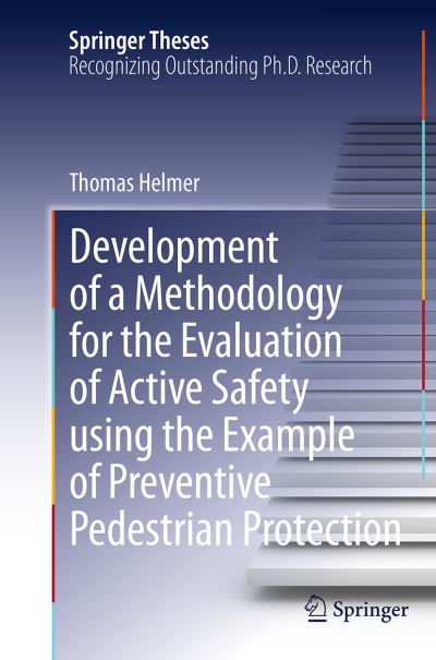 Development of a Methodology for the Evaluation of Active Safety Using the Example of Preventive Pedestrian Protection