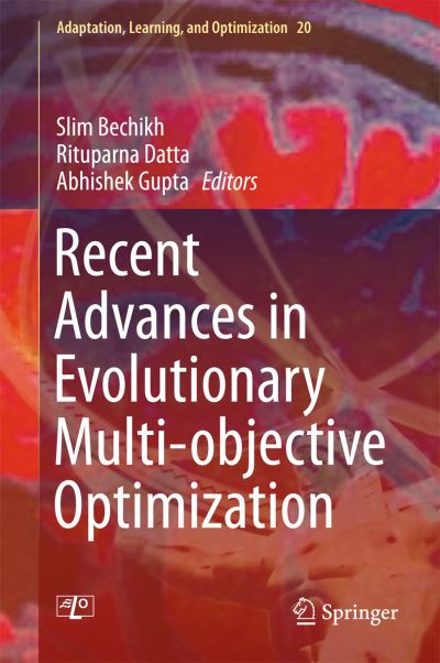Recent Advances in Evolutionary Multi-Objective Optimization