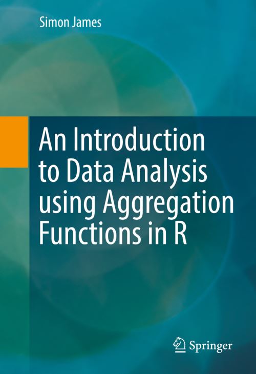 An Introduction to Data Analysis Using Aggregation Functions in R