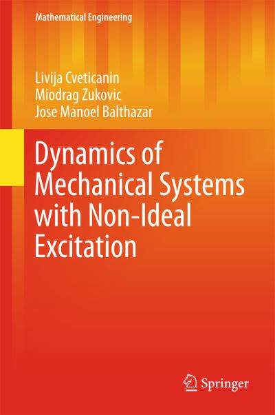 Dynamics of Mechanical Systems With Non-Ideal Excitation