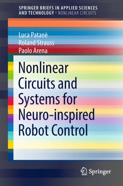 Nonlinear Circuits and Systems for Neuro-Inspired Robot Control. SpringerBriefs in Nonlinear Circuits
