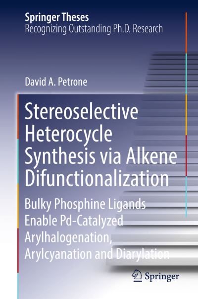 Stereoselective Heterocycle Synthesis Via Alkene Difunctionalization