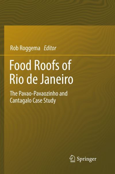 Food Roofs of Rio De Janeiro