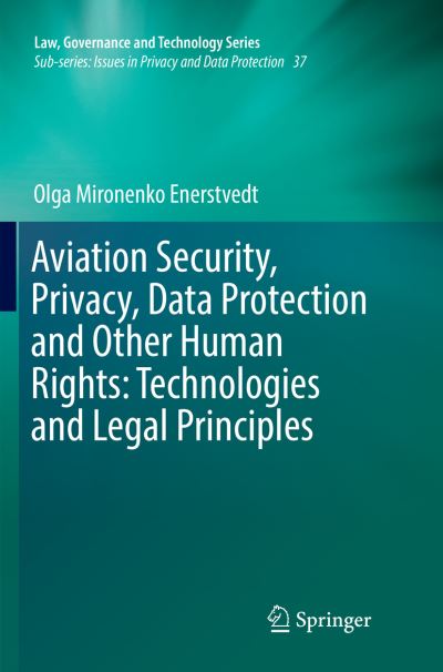 Aviation Security, Privacy, Data Protection and Other Human Rights