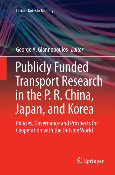 Publicly Funded Transport Research in the P. R. China, Japan, and Korea