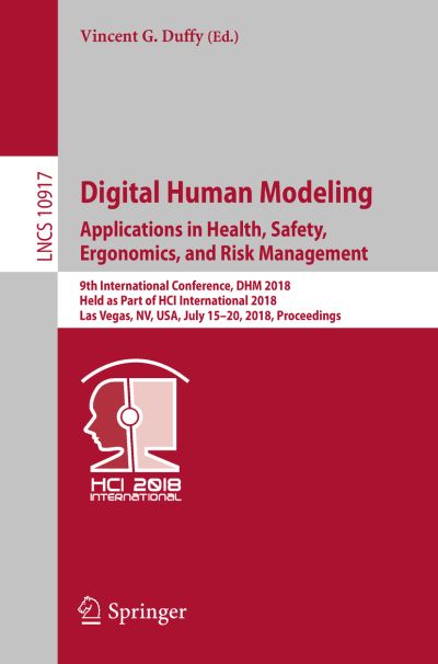 Digital Human Modeling. Applications in Health, Safety, Ergonomics, and Risk Management Information Systems and Applications, Incl. Internet/Web, and HCI