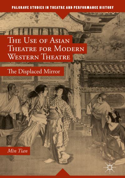 The Use of Asian Theatre for Modern Western Theatre