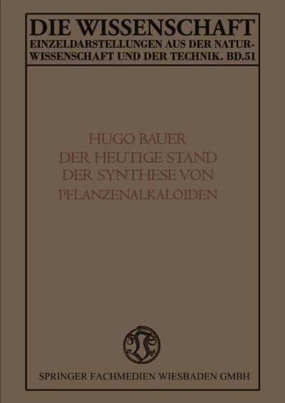 Der Heutige Stand Der Synthese Von Pflanzenalkaloiden