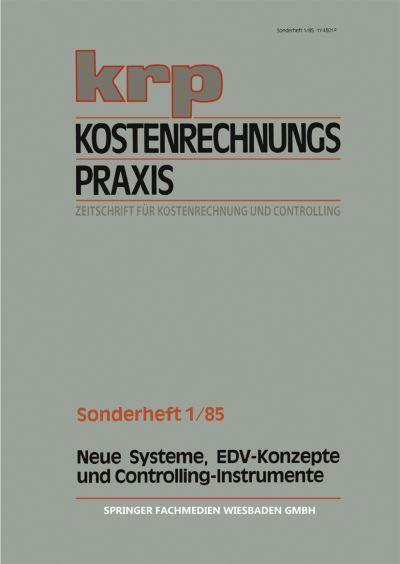 Neue Systeme, EDV-Konzepte Und Controlling-Instrumente