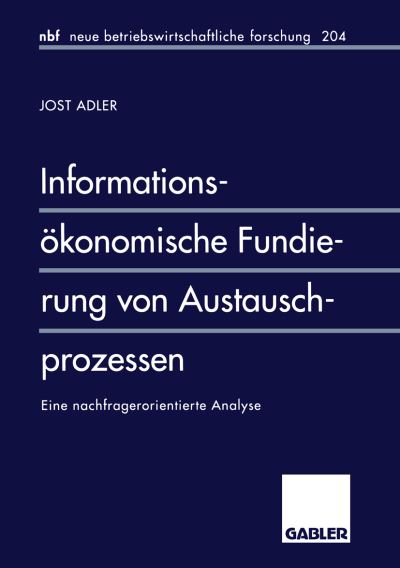 Informationsökonomische Fundierung Von Austauschprozessen