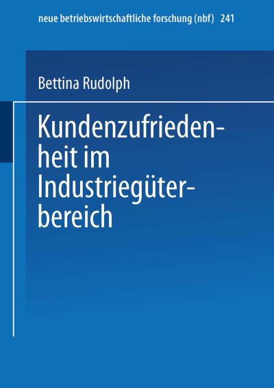 Kundenzufriedenheit Im Industriegüterbereich
