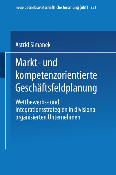 Markt- Und Kompetenzorientierte Geschäftsfeldplanung