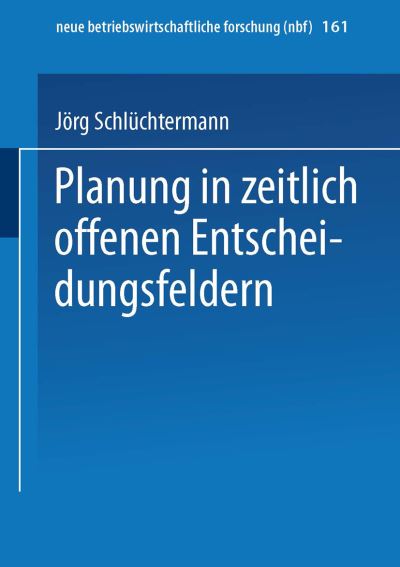 Planung in Zeitlich Offenen Entscheidungsfeldern