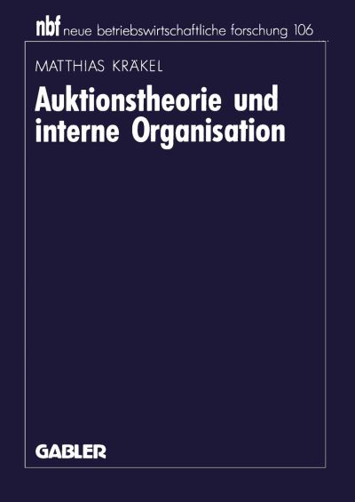 Auktionstheorie Und Interne Organisation