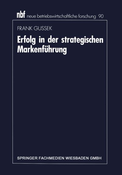 Erfolg in Der Strategischen Markenführung