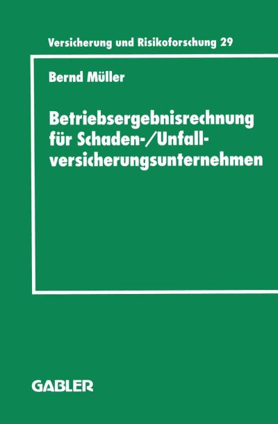 Betriebsergebnisrechnung Für Schaden-/Unfallversicherungsunternehmen