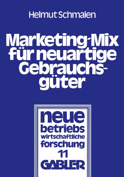 Marketing-Mix Für Neuartige Gebrauchsgüter