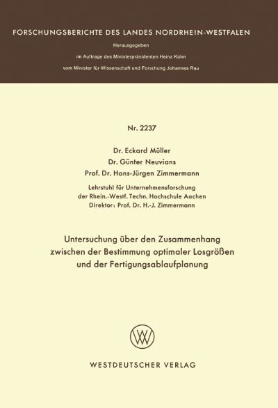 Untersuchung Über Den Zusammenhang Zwischen Der Bestimmung Optimaler Losgröen Und Der Fertigungsablaufplanung. Fachgruppe Textilforschung