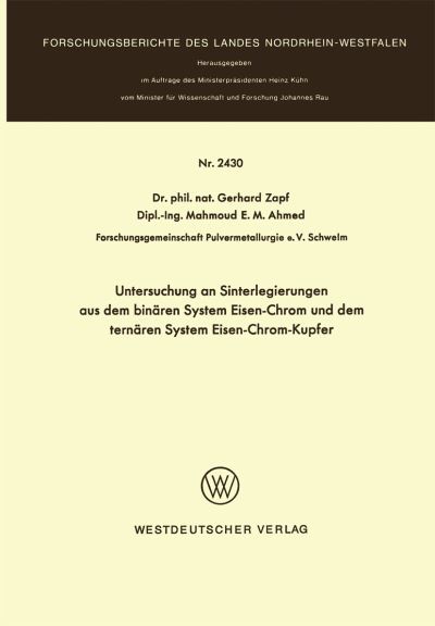Untersuchung an Sinterlegierungen Aus Dem Binären System Eisen-Chrom Und Dem Ternären System Eisen-Chrom-Kupfer