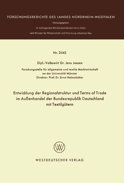 Entwicklung Der Regionalstruktur Und Terms of Trade Im Auenhandel Der Bundesrepublik Deutschland Mit Textilgütern. Fachgruppe Textilforschung