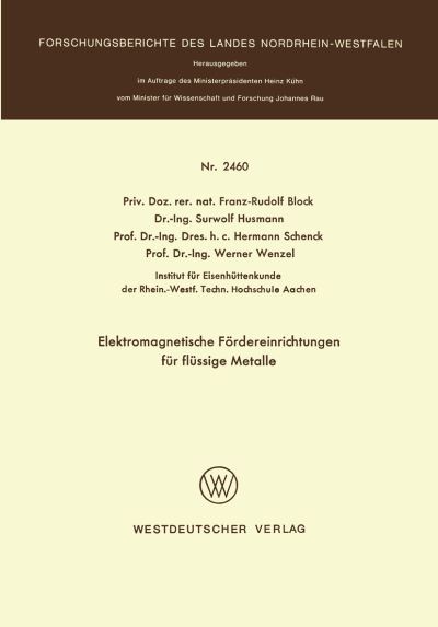 Elektromagnetische Fördereinrichtungen Für Flüssige Metalle. Fachgruppe Textilforschung