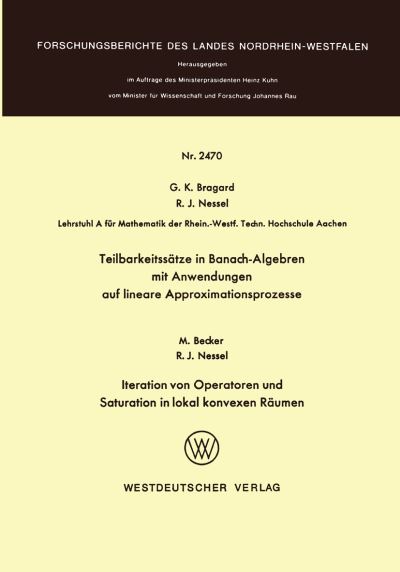 Teilbarkeitssätze in Banach-Algebren Mit Anwendungen Auf Lineare Approximationsprozesse