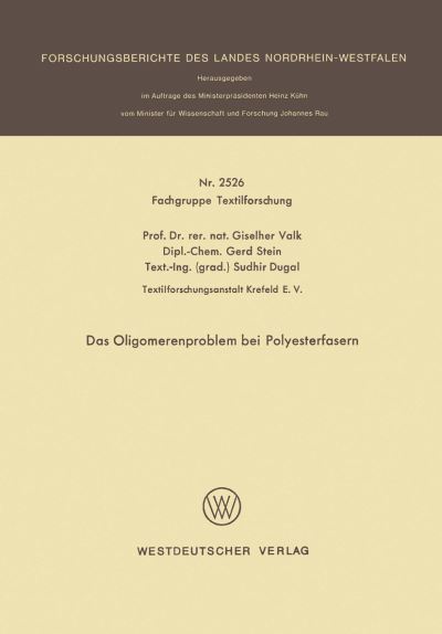 Das Oligomerenproblem Bei Polyesterfasern. Fachgruppe Textilforschung