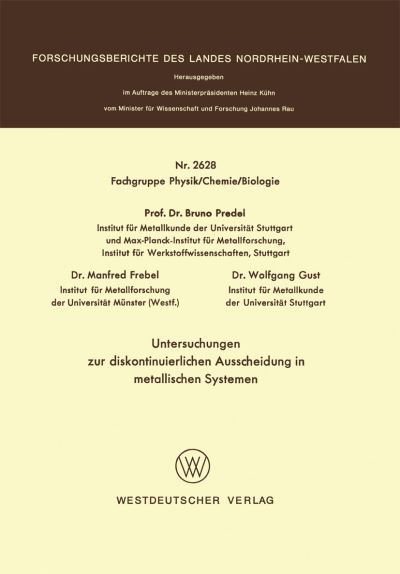 Untersuchungen Zur Diskontinuierlichen Ausscheidung in Metallischen Systemen