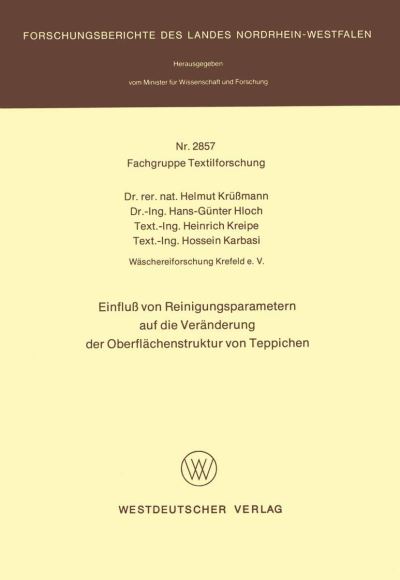 Einflu Von Reinigungsparametern Auf Die Veränderung Der Oberflächenstruktur Von Teppichen. Fachgruppe Textilforschung