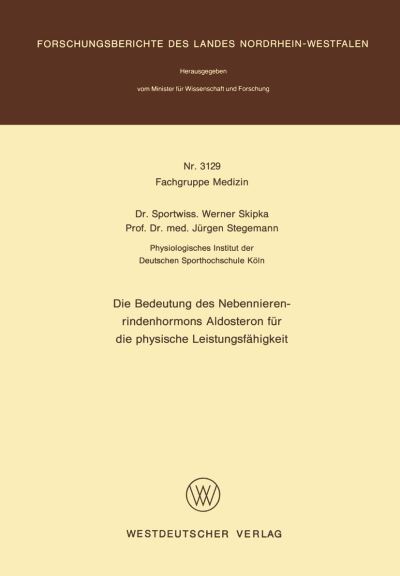 Die Bedeutung Des Nebennierenrindenhormons Aldosteron Für Die Physische Leistungsfähigkeit. Fachgruppe Medizin