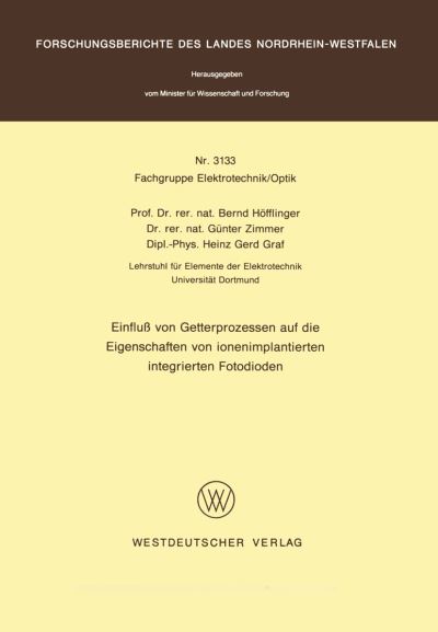 Einflu Von Getterprozessen Auf Die Eigenschaften Von Ionenimplantierten Integrierten Fotodioden. Fachgruppe Elektrotechnik/Optik