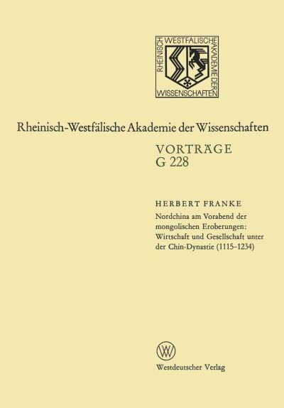 Nordchina Am Vorabend Der Mongolischen Eroberungen, Wirtschaft Und Gesellschaft Unter Der Chin-Dynastie (1115-1234)
