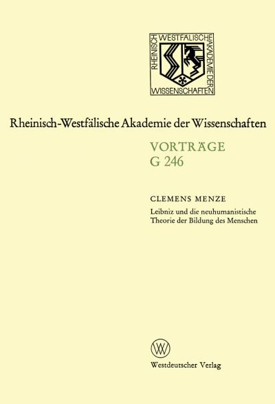 Leibniz Und Die Neuhumanistische Theorie Der Bildung Des Menschen
