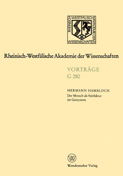 Der Mensch Als Störfaktor Im Geosystem