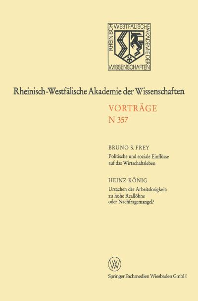 Politische Und Soziale Einflüsse Auf Das Wirtschaftsleben. Ursachen Der Arbeitslosigkeit: Zu Hohe Reallöhne Oder Nachfragemangel?