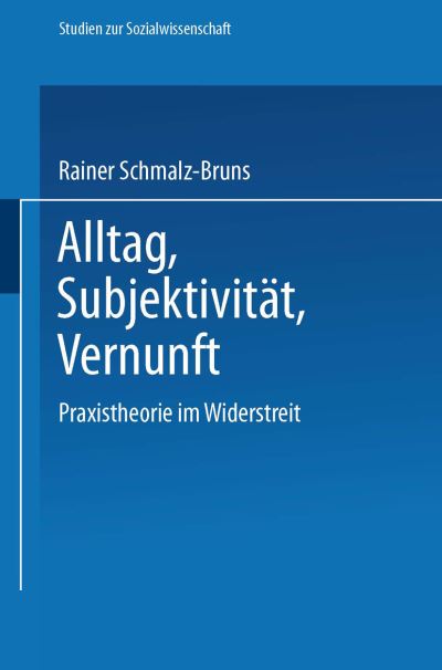 Alltag — Subjektivität — Vernunft
