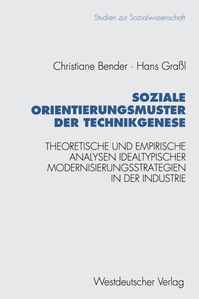Soziale Orientierungsmuster Der Technikgenese