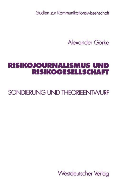 Risikojournalismus Und Risikogesellschaft