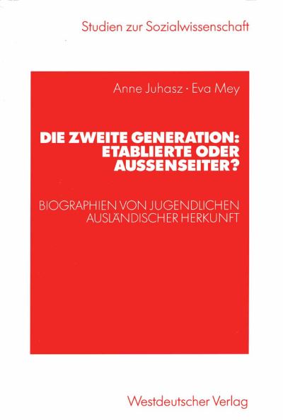 Die Zweite Generation: Etablierte Oder Auenseiter?