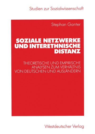 Soziale Netzwerke Und Interethnische Distanz
