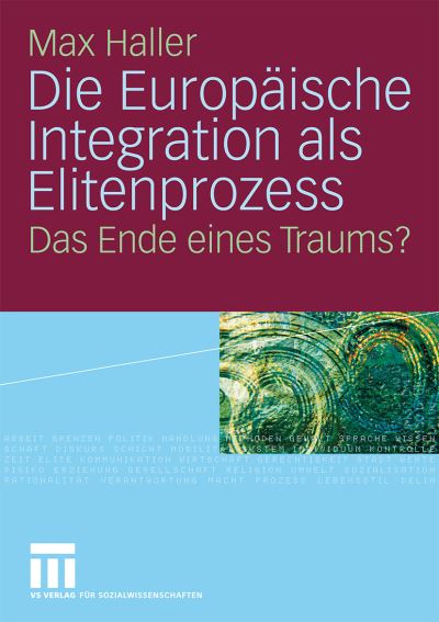 Die Europäische Integration Als Elitenprozess