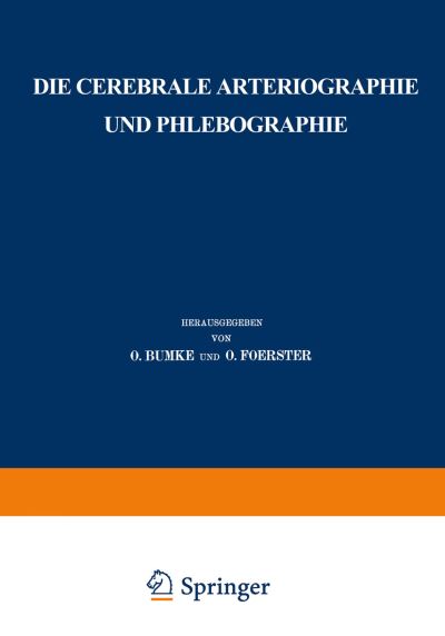 Die Cerebrale Arteriographie Und Phlebographie