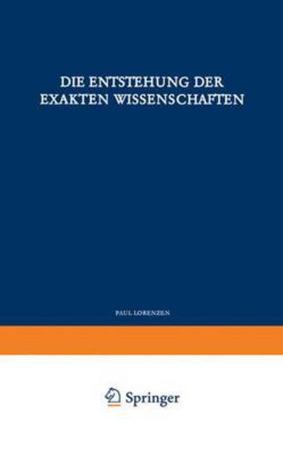 Die Entstehung Der Exakten Wissenschaften