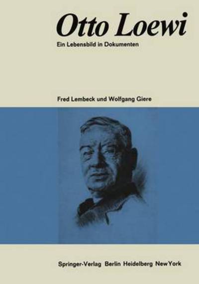 Otto Loewi Ein Lebensbild in Dokumenten