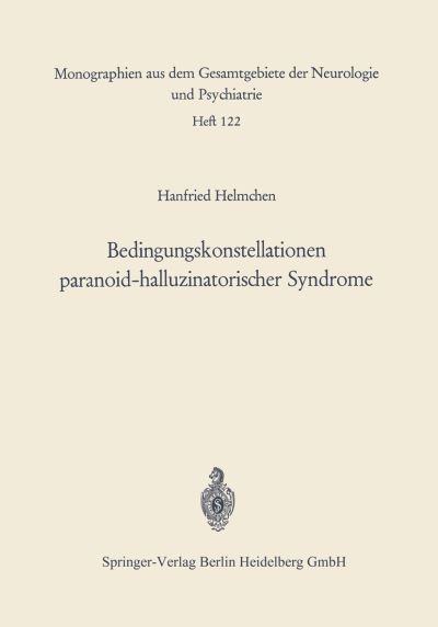 Bedingungskonstellationen Paranoid-Halluzinatorischer Syndrome